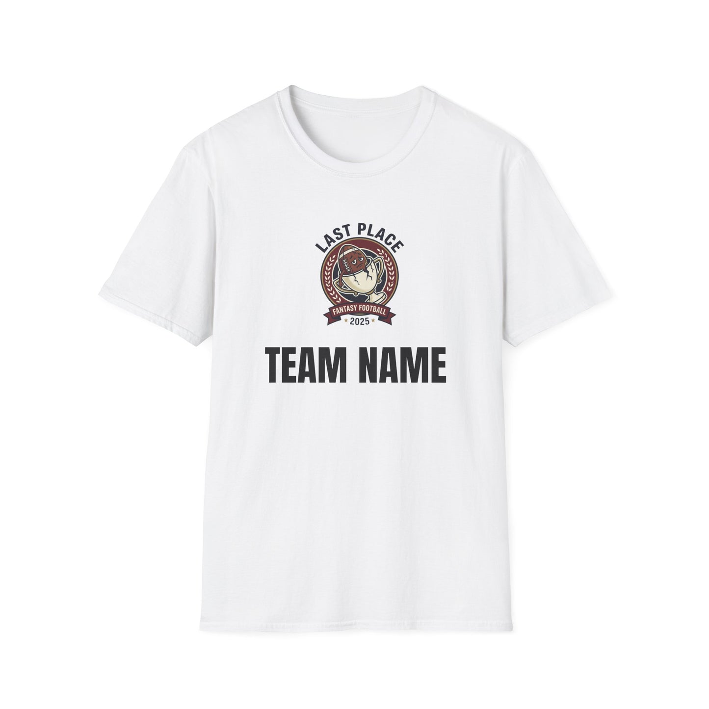 2025 Last Place T-Shirt (Wear With Dignity, or buy for a friend)